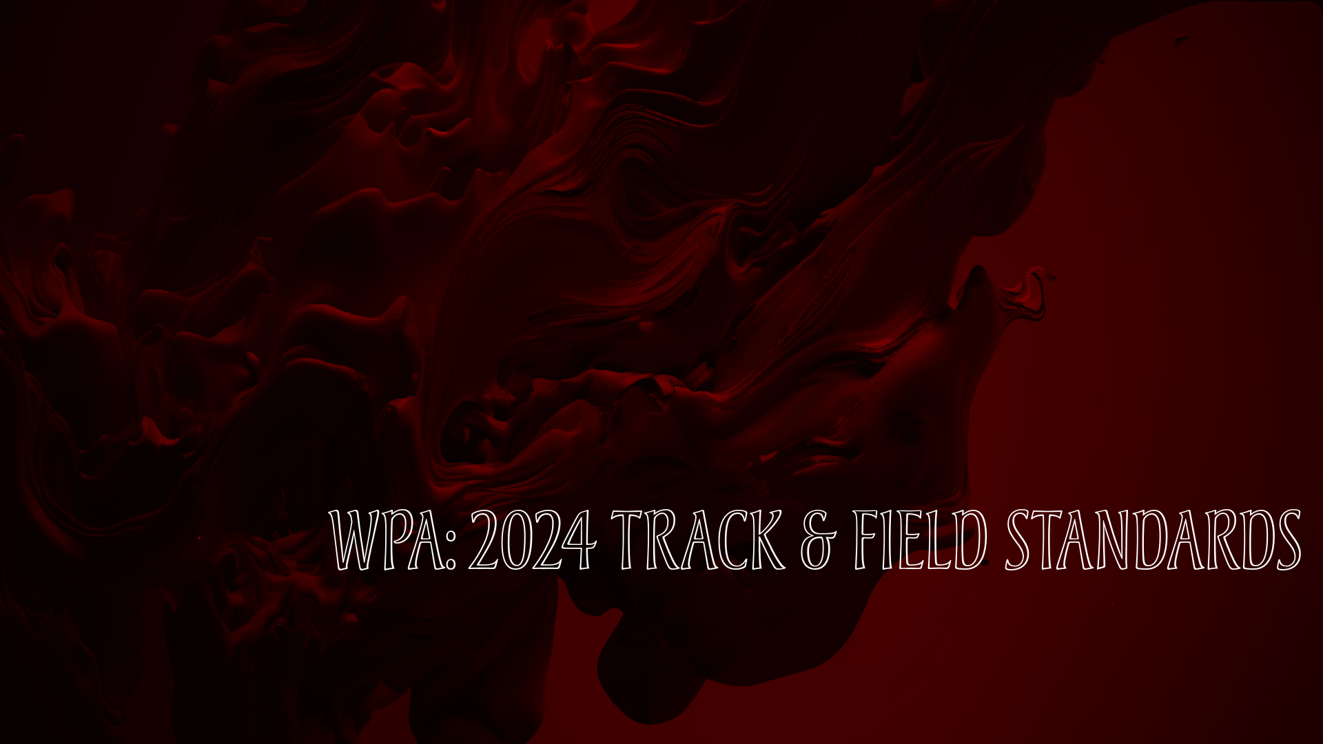 WPA: 2024 Track & Field Standards 