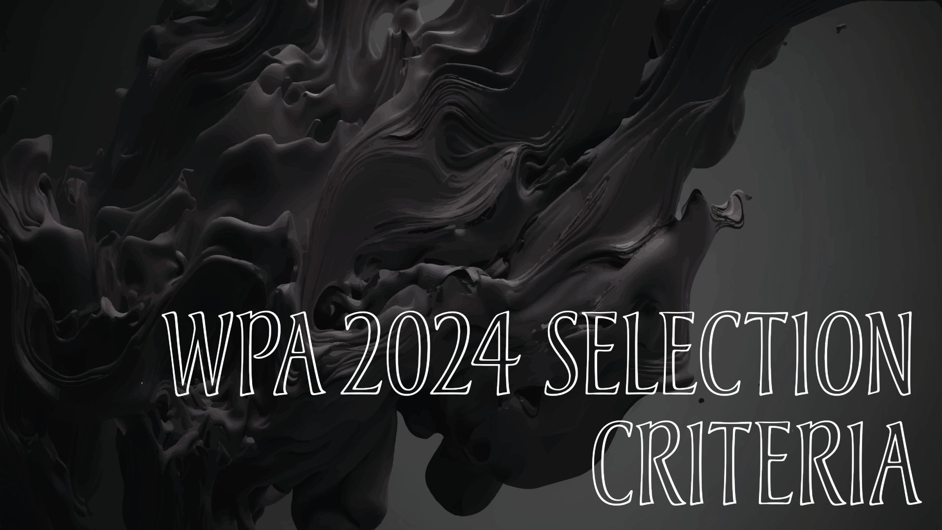 WPA 2024 Selection Criteria 